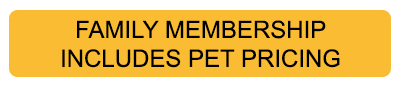 Family Membership Includes Pet Pricing